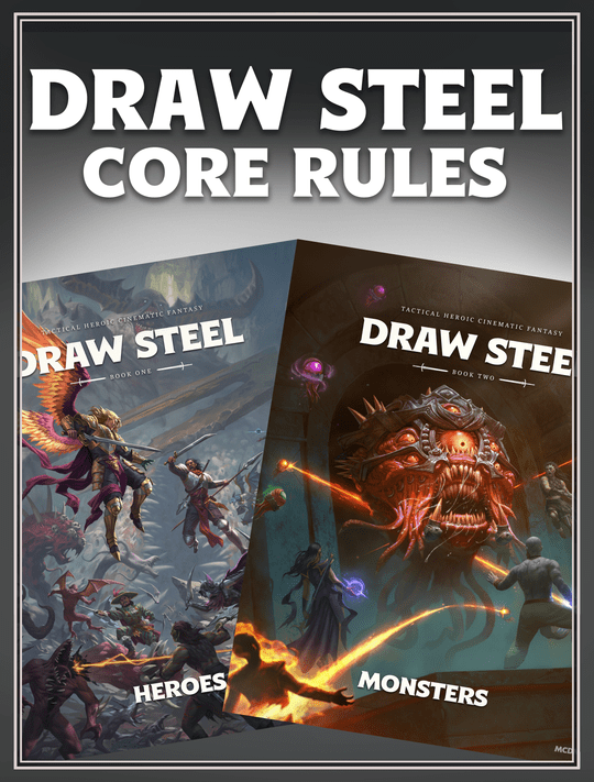 The core books for DRAW STEEL are featured side by side. On the left tis the Hero book, showing the villain Ajax flying while fighting a band of heroes. On there right is an eye Monster with floating eye stalks. The text "Draw Steel Core Rules" is written above the two covers.