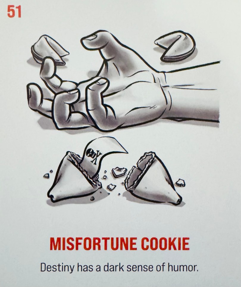 Card #51: Misfortune Cooke. The caption reads: "Destiny has a dark sense of humor." The image is a hand with curled fingers, seemingly dead, surrounded by fortune cookies. One cookie is broken open, revealing a message inside that's just a skull and cross bones.